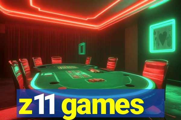 z11 games